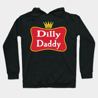 Dilly Daddy Funny Fathers Day Gift For Dad Hoodie